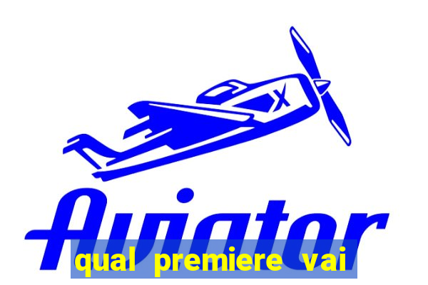 qual premiere vai passar o jogo do inter